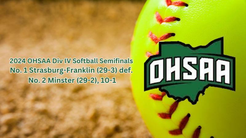 2024 OHSAA Div IV Softball Semifinals No. 1 Strasburg-Franklin (29-3) def. No. 2 Minster (29-2), 10-1